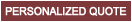 Personalized Quote